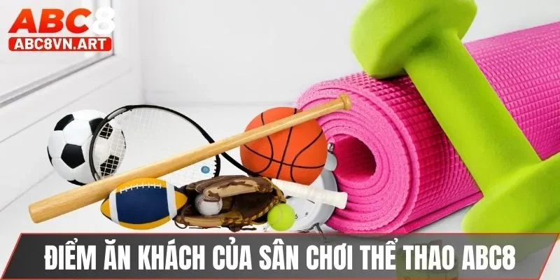 Điểm ăn khách của sân chơi thể thao ABC8