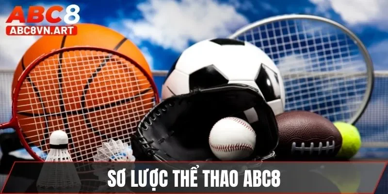 Sơ lược thể thao ABC8